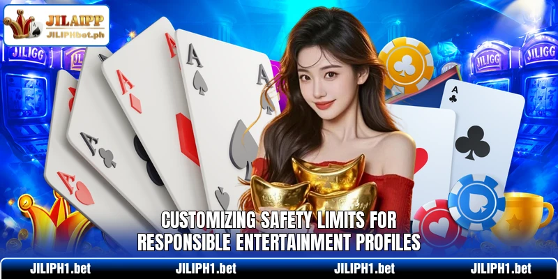Customizing safety limits for responsible entertainment profiles