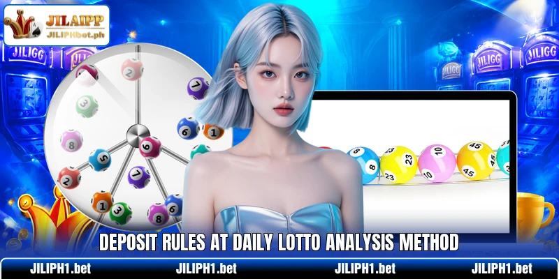 Deposit rules at Daily Lotto Analysis Method