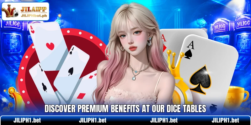 Discover premium benefits at our dice tables