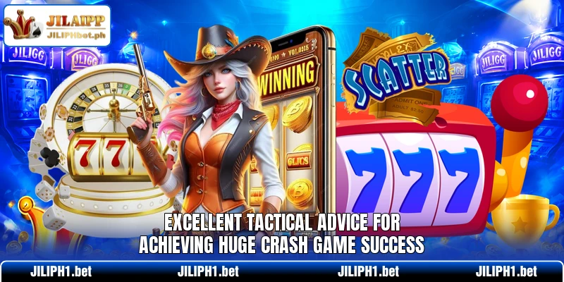 Excellent tactical advice for achieving huge crash game success