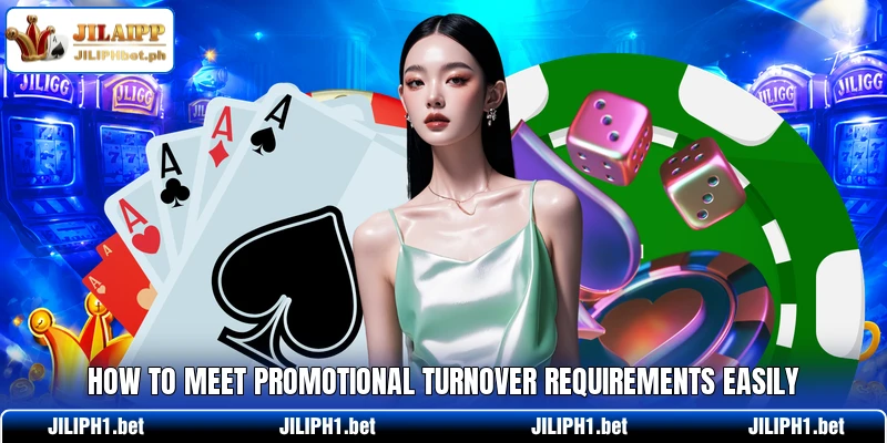 How to meet promotional turnover requirements easily