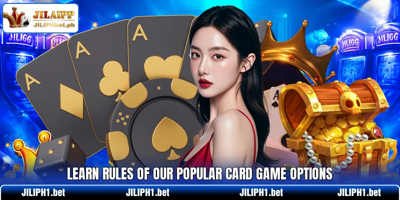 Learn rules of our popular card game options