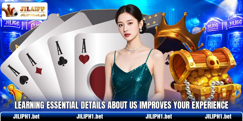 Learning essential details about us improves your experience