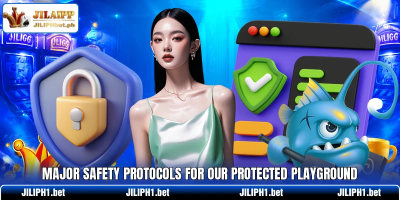 Major safety protocols for our protected playground