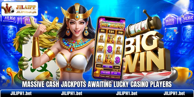 Massive cash jackpots awaiting lucky casino players