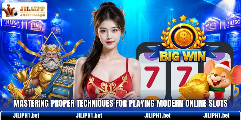 Mastering proper techniques for playing modern online slots