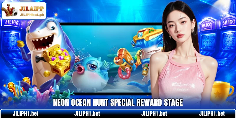 Neon Ocean Hunt special reward stage
