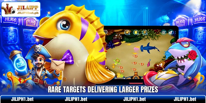 Rare targets delivering larger prizes