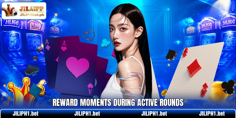 Reward moments during active rounds