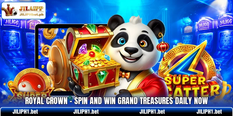Royal Crown - Spin And Win Grand Treasures Daily Now