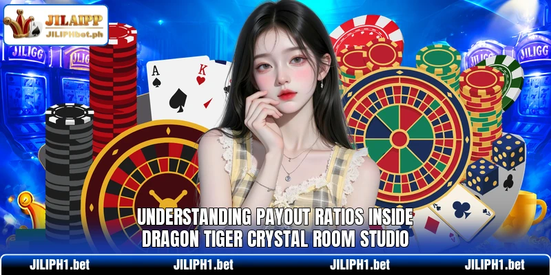 Understanding payout ratios inside Dragon Tiger Crystal Room studio