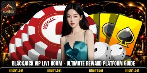 blackjack vip live room ultimate reward platform guide