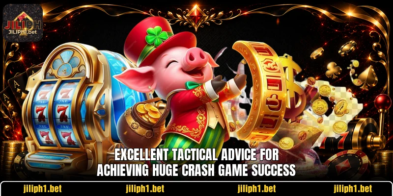 Excellent tactical advice for achieving huge crash game success Excellent tactical advice for achieving huge crash game success