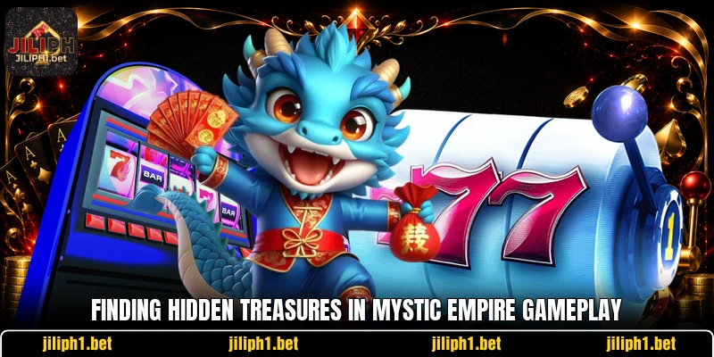 Finding hidden treasures in Mystic Empire gameplay
