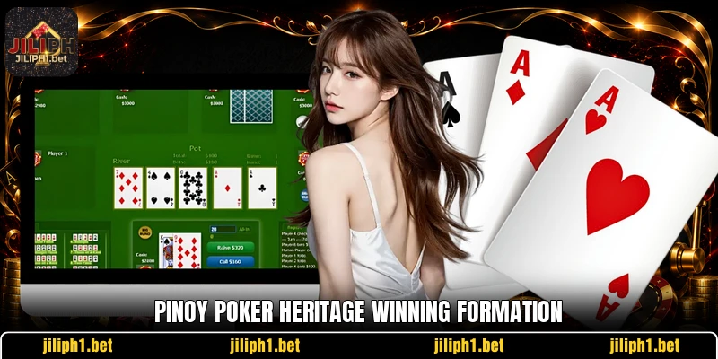 Pinoy Poker Heritage winning formation