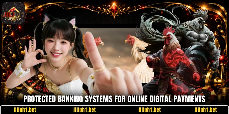 Protected banking systems for online digital payments