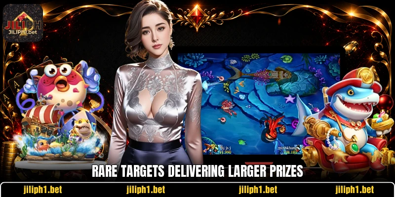 Rare targets delivering larger prizes