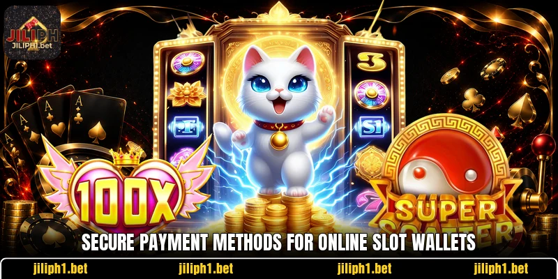 Secure payment methods for online slot wallets