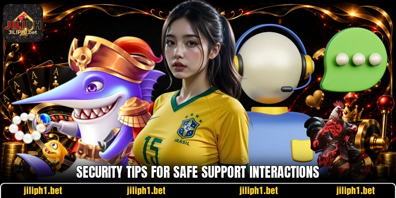 Security tips for safe support interactions