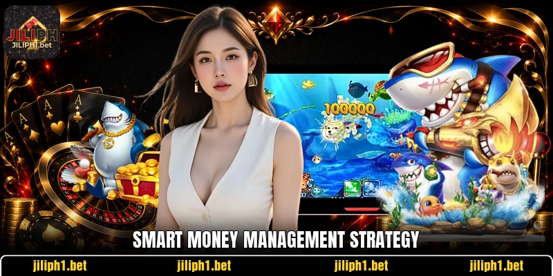 Smart money management strategy