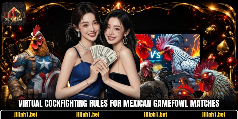 Virtual cockfighting rules for mexican gamefowl matches